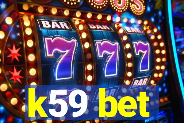 k59 bet